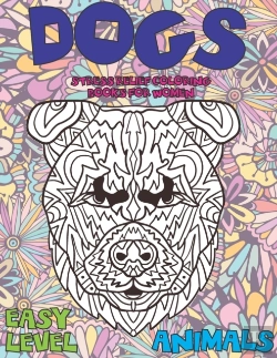 Bertrand.pt - Stress Relief Coloring Books For Women - Animals - Easy Level - Dogs