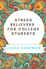 Stress Relievers For College Students