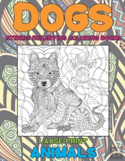 Bertrand.pt - Stress Relieving Coloring Books - Animals - Large Print - Dogs