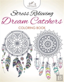 Bertrand.pt - Stress Relieving Dream Catchers Coloring Book