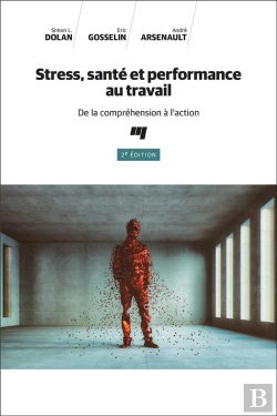 Bertrand.pt - Stress, Sante Et Performance Au Travail, 2e Edition - De La Comprehension A L'Action