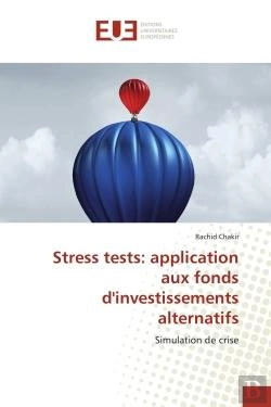 Bertrand.pt - Stress Tests: Application Aux Fonds D'Investissements Alternatifs - Simulation De Crise
