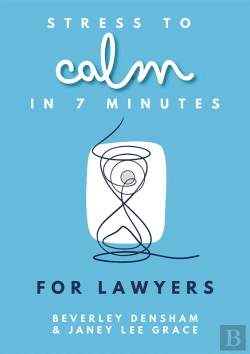 Bertrand.pt - Stress To Calm In 7 Minutes For Lawyers
