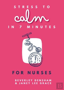Bertrand.pt - Stress To Calm In 7 Minutes For Nurses