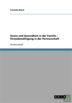 Bertrand.pt - Stress Und Gesundheit In Der Familie  -  Stressbewaltigung In Der Partnerschaft