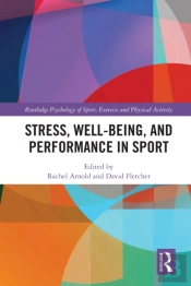 Stress, Well-Being, And Performance In Sport