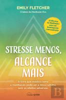Stresse Menos, Alcance Mais