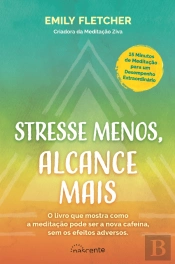 Stresse Menos, Alcance Mais