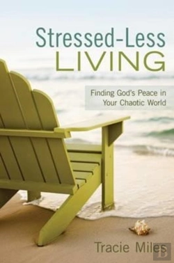 Bertrand.pt - Stressed-Less Living: Finding God'S Peac