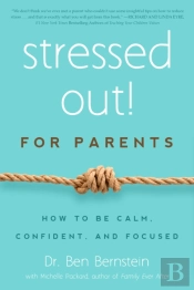 Stressed Out! For Parents