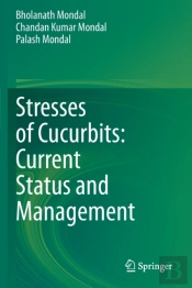 Stresses Of Cucurbits: Current Status And Management