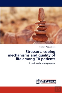 Bertrand.pt - Stressors, Coping Mechanisms And Quality Of Life Among Tb Patients