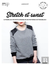Stretch & Sweat ; 12 Modèles Incontournables En Matières Extensibles !