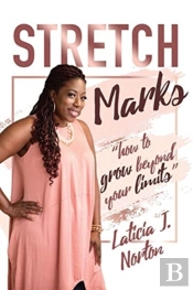 Stretch Marks:  How To Grow Beyond Your