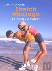 Stretch Massage ; Le Plaisir De S'Etirer