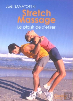 Bertrand.pt - Stretch Massage ; Le Plaisir De S'Etirer