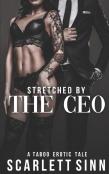 Stretched By The Ceo