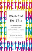 Stretched Too Thin