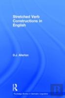 Stretched Verb Constructions In English