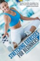 Stretching Exercises For Beginners: Incr