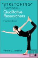 ''Stretching'' Exercises For Qualitative Researchers