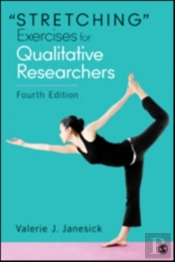 'Stretching' Exercises For Qualitative Researchers