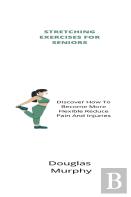 Stretching Exercises For Seniors