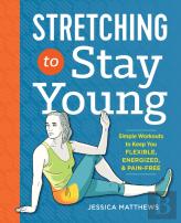 Stretching To Stay Young