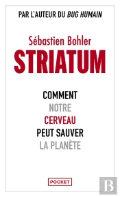 Striatum : Comment Notre Cerveau Peut Sauver La Planète