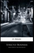 Strictly Business O. Henry