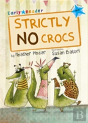 Strictly No Crocs