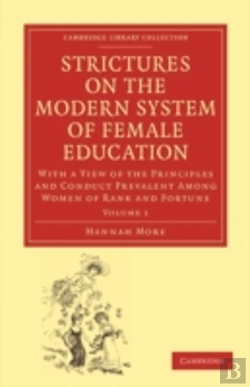Bertrand.pt - Strictures On The Modern System Of Female Education: Volume 1