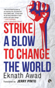Strike A Blow To Change The World