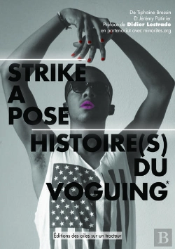 Bertrand.pt - Strike A Pose : Histoire(S) Du Voguing