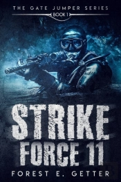 Strike Force 11: Book 1 Of The Gate Jump