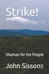 Strike!: Shaman For The People