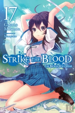 Bertrand.pt - Strike The Blood, Vol. 17 (Light Novel)