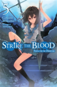 Strike The Blood, Vol. 5 (Light Novel)