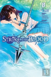 Strike The Blood, Vol. 8 (Manga)