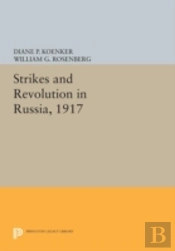 Strikes And Revolution In Russia, 1917
