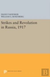 Strikes And Revolution In Russia, 1917