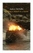 Striking A Match In A Storm