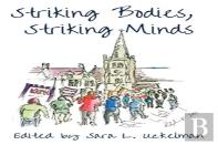 Striking Bodies, Striking Minds