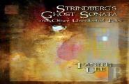 Strindberg'S Ghost Sonata And Other Uncollected Tales
