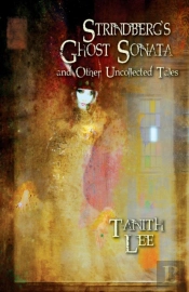 Strindberg'S Ghost Sonata And Other Uncollected Tales