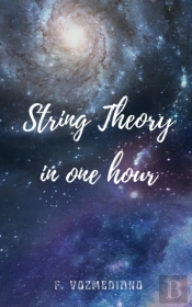 String Theory In One Hour