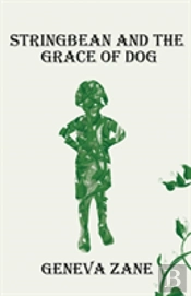 Stringbean And The Grace Of Dog