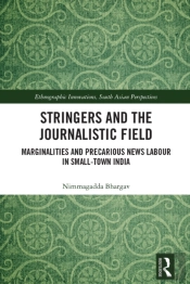 Stringers And The Journalistic Field
