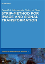 Strip-Method For Image And Signal Transformation