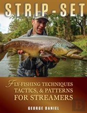 Strip Set Flyfishing Techniques